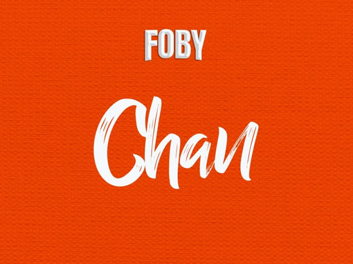 Foby - Chan mp3 download