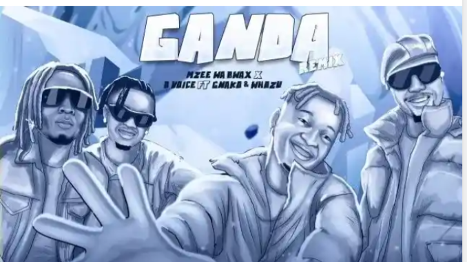 D Voice × Mzee wa Bwax ft Whozu & G Nako - Ganda Remix mp3 download