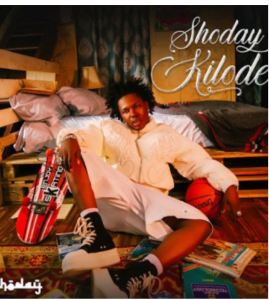 Mp3|  Shoday – Shoday _ Kilode 