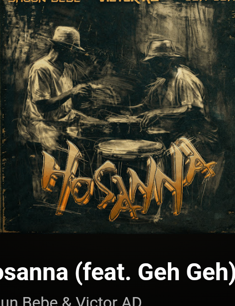Shuun Bebe – HOSANNA ft. Victor AD & Geh Geh