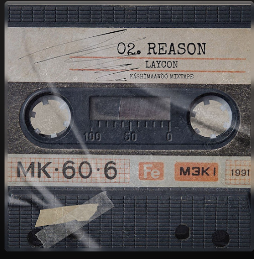 Laycon – REASON ft tytanium