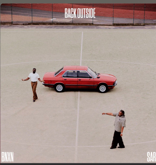 BNXN – Back Outside ft Sarz